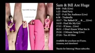 Sam & Bill Are Huge FULL ALBUM