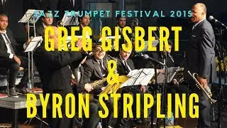 Greg Gisbert & Byron Stripling - Jazz Trumpet Festival 2015