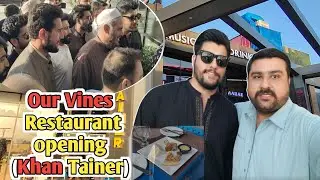 Khan Tainer l Our Vines First Restaurant  l  Restaurant opening Ceremony 30/09/2023 Our Vines #viral