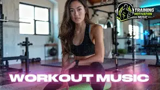 Focused Training Music 💪 Training Motivation Music