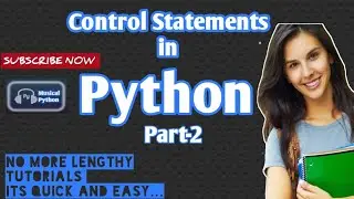 Control Statements in Python | Part-2 | Python for Beginners