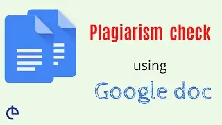 Plagiarism check using google doc | Google doc tutorial