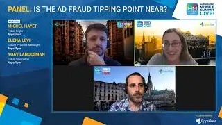 Panel: Is the Ad Fraud tipping point near? - AppsFlyer