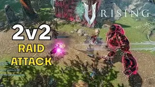 Easy V Rising Raid Attack!