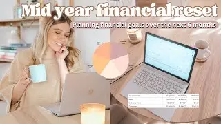 MID YEAR FINANCIAL RESET | Planning my Financial Goals for the next 6 months 💸