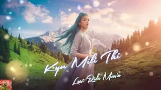 Kyu Mili Thi - Last Ride Music (Official Music Video)