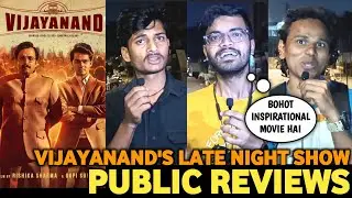 Vijayanand Movie PUBLIC REACTIONS | Late Night Show | Vijayanand Movie Mumbai Public Reviews