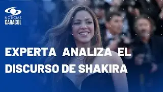 Coach emocional analiza el poderoso discurso de Shakira