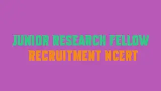 Junior Research Fellow Recruitment NCERT