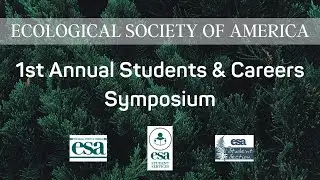 2021 Students & Careers Resource Symposium Orientation // Student Opportunities in Ecology/Biology