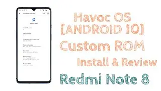 Havoc OS [ANDROID 10][UnOfficial] Custom ROM for Redmi Note 8 | Install & Review🔥🔥