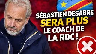 URGENT LA RDC AURA UN NOUVEAU COACH ? PLUS DE S&Eacute;BASTIEN DESABRE &Agrave; LA T&Ecirc;TE DES L&Eacute;OPARDS ? #leopard 