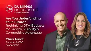 Business as &ldquo;Un&rdquo;usual - Rethink GTM Budgets for Growth, Visibility & Competitive Advantage