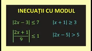 INECUATII CU MODUL GRADUL I IN MULTIMEA NUMERELOR REALE CLASA A 8 A MATEMATICA EXERCITII REZOLVATE