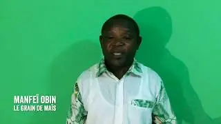 Manfei Obin, Les trois grains de maïs (CONTES QUI FONT DU BIEN 2020)
