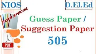 Guess Paper / Suggestion Paper of Course  505 in D.El.Ed Exam...