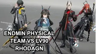 [Arknight Endfield] Endmin Physical Team Vs Rhodagn lv90