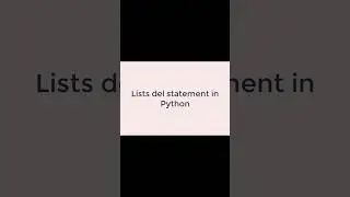 How to implement Lists delete Statement in Python 