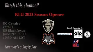 DC Cavalry v DE Blackfoxes - RLU 2025 Week 1
