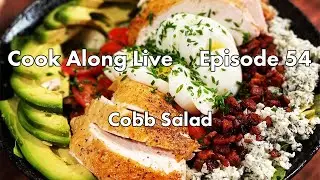 Cook Along Live: Cobb Salad!!