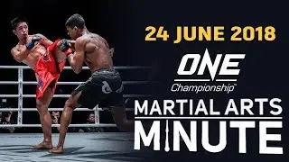 Martial Arts Minute | 24 June 2018