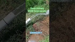 2inch delivery from Solar water pump system #reels #bldcmotor #agriculture #solarpump #solarenergy