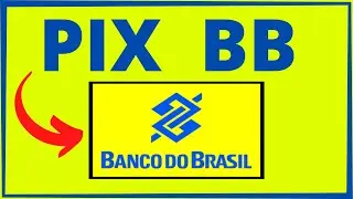 Como funciona o PIx no Banco do Brasil - Saiba já!