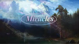 Miracles | Week 1