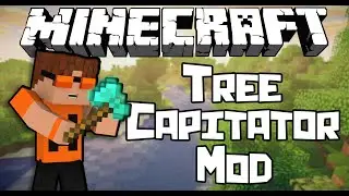 Minecraft Mod Review - Tree Capitator Mod