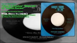 Instant Karma - Give Me Freedom Shine On (Full Album 2018)