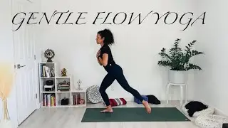 Gentle Flow Yoga (40 Minutes)