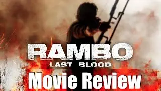 RAMBO: LAST BLOOD Movie Review | Chasing Cinema