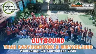 Outbound Ceria Bersama Trah Karyosentono & Wiryorejono