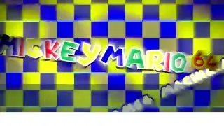 MickeyMario64's Channel (NEW SECOND 2016 INTRO)
