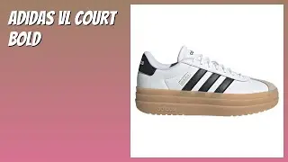 REVIEW (2025): adidas VL Court Bold. Features