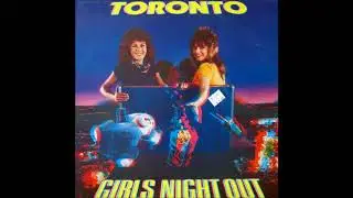 Toronto_ Girls Night Out (1983)