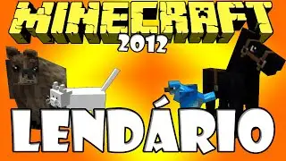 O Lend&aacute;rio Mo'Creatures - Minecraft 2012 Ep'05