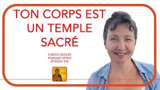 Zeteo #339 - Carole Iniguès : Ton corps est un temple sacré