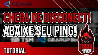 Chega de tomar DC, Aprenda a usar o GearUP pra abaixar seu ping! | GearUP!