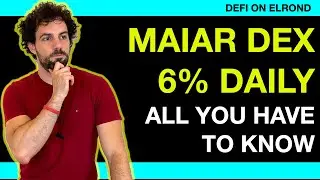 6% DAILY on MAIAR Exchange, first DEX on ELROND DEFI: analysis + tutorial