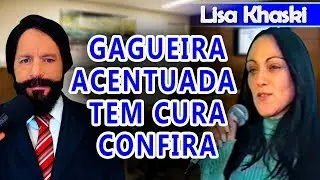Lisa Khaski Trata e Cura Gagueira Acentuada com Simon