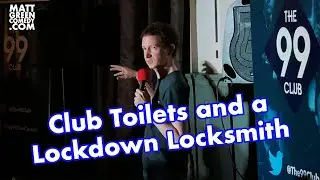 Club Toilets and a Lockdown Locksmith