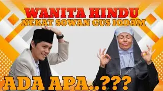 Markas heboh !! Gus iqdam kedatangan jama'ah wanita Hindu nekat sowan Gus iqdam