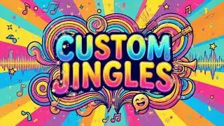Custom jingles