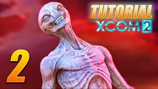 XCOM 2 - SOBREVIVIMOS a los Sectoides 👽👽👽👽 - TUTORIAL y GU&Iacute;A de inicio -  Episodio 2 (ESPA&Ntilde;OL)