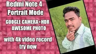 THE REAL PORTRAIT MODE IN REDMI NOTE 4 AND ALL XIAOMI DEVICES WITH AMAGING PICTURES.