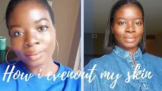 How I evenout my skin tone and texture. I Kemsparkle October 2021