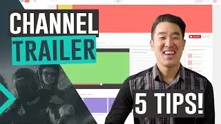 How To Make A Channel Trailer | 5 Tips!