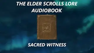 Sacred Witness | The Elder Scrolls V: Skyrim Audiobook