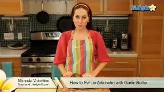 How to Eat an Artichoke with Melted Butter
